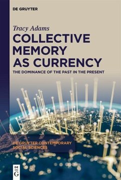 Collective Memory as Currency (eBook, PDF) - Adams, Tracy