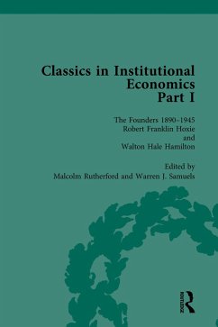 Classics in Institutional Economics, Part I, Volume 4 (eBook, ePUB) - Samuels, Warren J; Rutherford, Malcolm