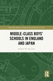 Middle-Class Boys' Schools in England and Japan (eBook, ePUB)