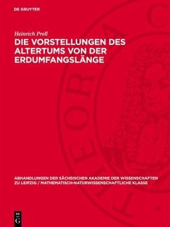 Die Vorstellungen des Altertums von der Erdumfangslänge (eBook, PDF) - Prell, Heinrich