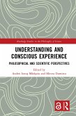 Understanding and Conscious Experience (eBook, ePUB) Understanding and Conscious Experience (eBook, ePUB)