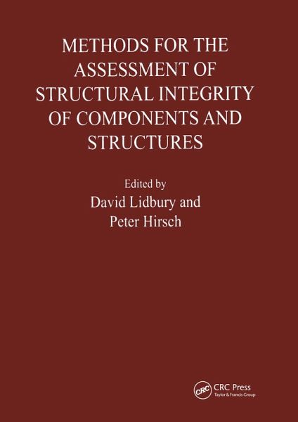 Methods for the Assessment of the Structural Integrity of Components and Structures (eBook, PDF) Methods for the Assessment of the Structural Integrity of Components and Structures (eBook, PDF)
