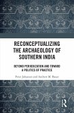 Reconceptualizing the Archaeology of Southern India (eBook, ePUB)