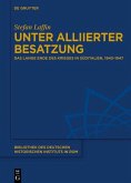 Unter alliierter Besatzung (eBook, PDF) Unter alliierter Besatzung (eBook, PDF)