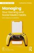 Managing Your Gaming and Social Media... - Bild 1