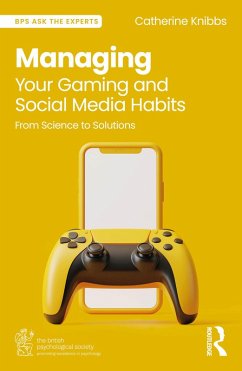 Cover Managing Your Gaming and Social Media Habits (eBook, ePUB)