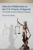 Selective Publication in the U.S. Courts of Appeals (eBook, ePUB)