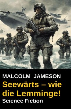 Cover Seewärts - wie die Lemminge! Science Fiction (eBook, ePUB)