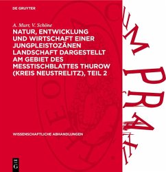 Cover Natur, Entwicklung und Wirtschaft einer Jungpleistozänen Landschaft dargestellt am Gebiet des Messtischblattes Thurow (Kreis Neustrelitz), Teil 2 (eBook, PDF)