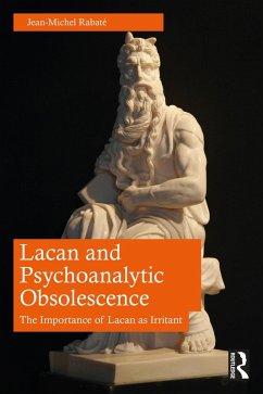 Lacan and Psychoanalytic Obsolescence (eBook, PDF) - Rabaté, Jean-Michel