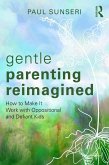 Gentle Parenting Reimagined (eBook, ePUB) Gentle Parenting Reimagined (eBook, ePUB)