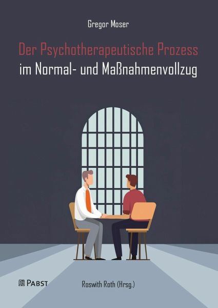 Der Psychotherapeutische Prozess im Normal- und Maßnahmenvollzug (eBook, PDF)