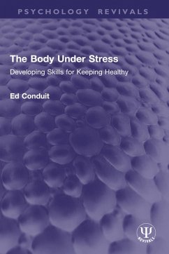 The Body Under Stress (eBook, PDF) - Conduit, Ed