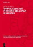 Grundlagen der Phonetik des Lhasa-Dialektes (eBook, PDF)