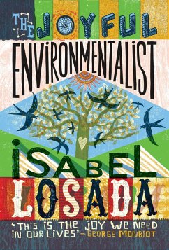 The Joyful Environmentalist (Revised and Updated 2nd Edition with New Material) (eBook, ePUB) - Losada, Isabel