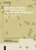 Organizational Communication Theory and Research (eBook, PDF) Organizational Communication Theory and Research (eBook, PDF)