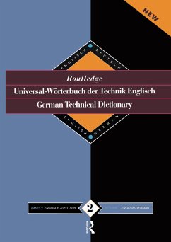 Routledge German Technical Dictionary Universal-Worterbuch der Technik Englisch (eBook, ePUB) Cover Routledge German Technical Dictionary Universal-Worterbuch der Technik Englisch (eBook, ePUB)