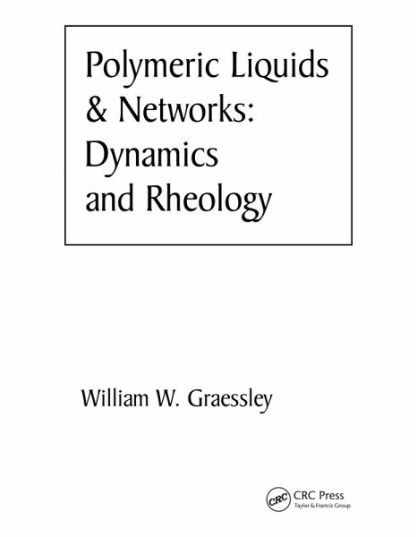 Polymeric Liquids & Networks (eBook, ePUB) Polymeric Liquids & Networks (eBook, ePUB)