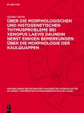 Über die Morphologischen und histogenetischen Thymusprobleme bei Xenopus Laevis Daundin nebst einigen Bemerkungen über die Morphologie der Kaulquappen (eBook, PDF)