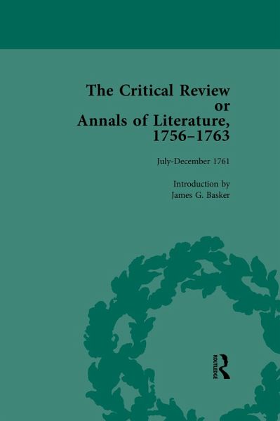 The Critical Review or Annals of Literature, 1756-1763 Vol 12 (eBook, ePUB)