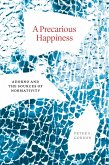Precarious Happiness (eBook, ePUB)