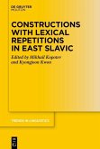 Constructions with Lexical Repetitions in East Slavic (eBook, PDF) Constructions with Lexical Repetitions in East Slavic (eBook, PDF)