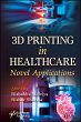 3D Printing in Healthcare (eBook, PDF) - Bild 1