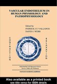 Vascular Endothelium in Human Physiology and Pathophysiology (eBook, ePUB)