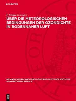 Über die meteorologischen Bedingungen der Ozondichte in bodennaher Luft (eBook, PDF) - Renger, F.; Lucke, O.