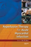 Reperfusion Therapy for Acute Myocardial Infarction (eBook, ePUB) Reperfusion Therapy for Acute Myocardial Infarction (eBook, ePUB)