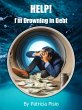 Help! I'm Drowning in Debt (eBook, ePUB) - Bild 1