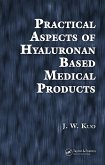 Practical Aspects of Hyaluronan Based Medical Products (eBook, ePUB) Practical Aspects of Hyaluronan Based Medical Products (eBook, ePUB)