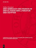 Der Gebrauch des Passivs in der klassischen Literatur der Ägypter (eBook, PDF)