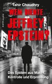 Wem diente Jeffrey Epstein? (eBook, ePUB)