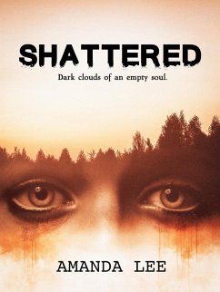 Shattered (eBook, ePUB) - Lee, Amanda