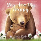 You Are My Happy (eBook, ePUB) You Are My Happy (eBook, ePUB)