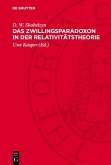 Das Zwillingsparadoxon in der Relativitätstheorie (eBook, PDF) Das Zwillingsparadoxon in der Relativitätstheorie (eBook, PDF)