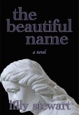 The Beautiful Name (MONDEGREEN, #1) (eBook, ePUB)