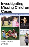 Investigating Missing Children Cases (eBook, ePUB) Investigating Missing Children Cases (eBook, ePUB)