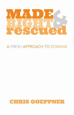 Made Right & Rescued (eBook, ePUB) - Goeppner, Chris