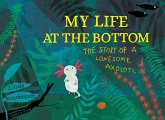 My Life at the Bottom (eBook, ePUB)