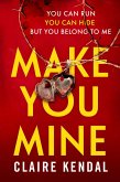 Make You Mine (eBook, ePUB) Make You Mine (eBook, ePUB)