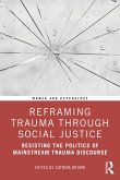 Reframing Trauma Through Social Justice (eBook, ePUB)