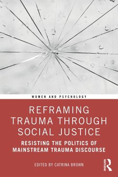 Reframing Trauma Through Social Justice (eBook, PDF)