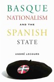 Basque Nationalism and the Spanish State (eBook, ePUB)