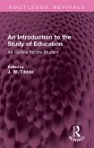 An Introduction to the Study of Education (eBook, PDF) An Introduction to the Study of Education (eBook, PDF)