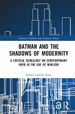 Batman and the Shadows of Modernity (eBook, ePUB)