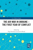 The Air War in Ukraine (eBook, ePUB) The Air War in Ukraine (eBook, ePUB)