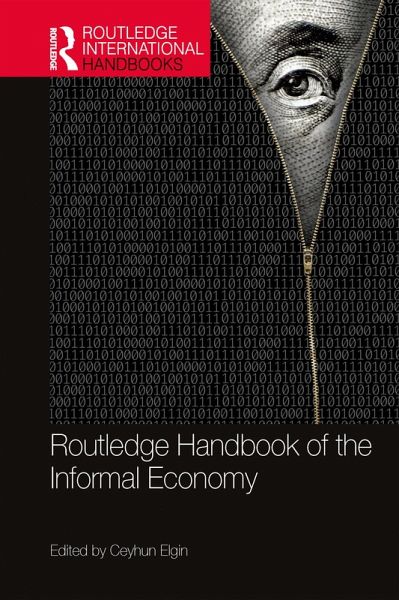Routledge Handbook of the Informal Economy (eBook, ePUB)