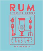 Rum A Tasting Course (eBook, ePUB) Rum A Tasting Course (eBook, ePUB)